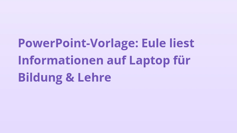 PowerPoint-Vorlage: Eule liest Informationen auf Laptop für Bildung & Lehre