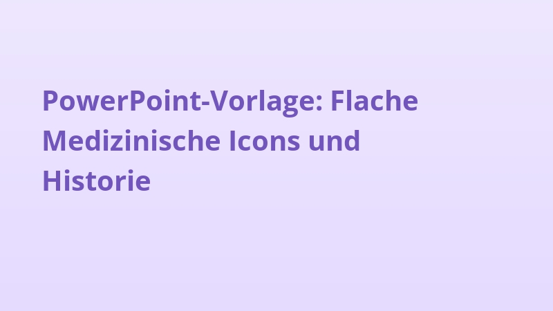 PowerPoint-Vorlage: Flache Medizinische Icons und Historie