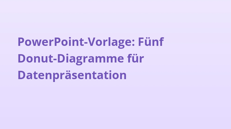 PowerPoint-Vorlage: Fünf Donut-Diagramme für Datenpräsentation