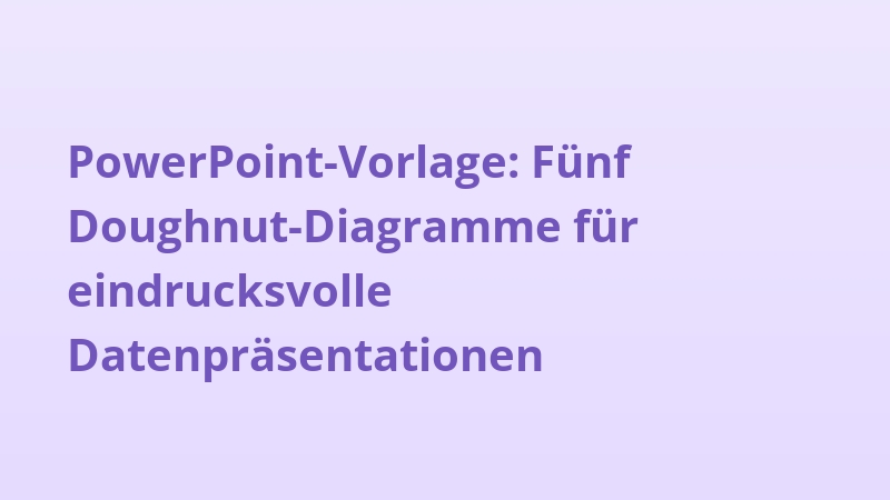 PowerPoint-Vorlage: Fünf Doughnut-Diagramme für eindrucksvolle Datenpräsentationen