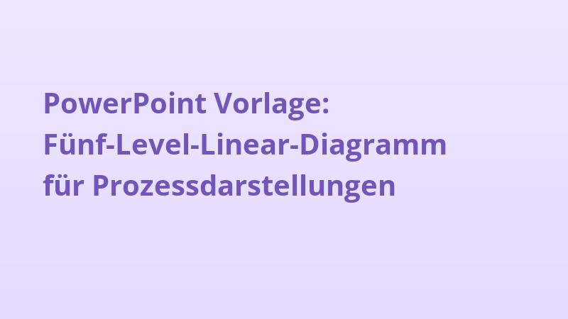 PowerPoint Vorlage: Fünf-Level-Linear-Diagramm für Prozessdarstellungen