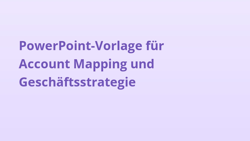 PowerPoint-Vorlage für Account Mapping und Geschäftsstrategie