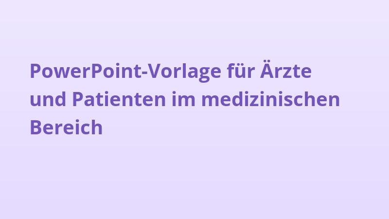 PowerPoint-Vorlage für Ärzte und Patienten im medizinischen Bereich