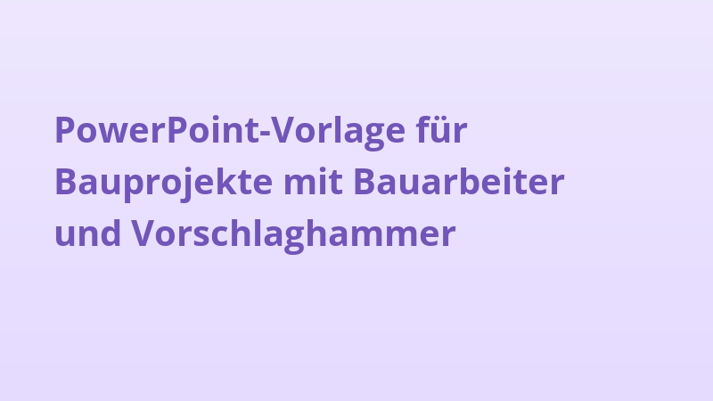PowerPoint-Vorlage für Bauprojekte mit Bauarbeiter und Vorschlaghammer