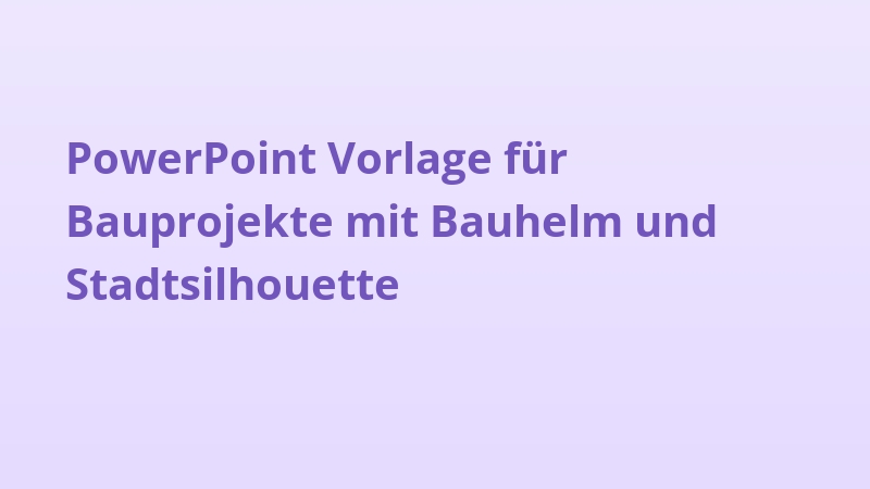 PowerPoint Vorlage für Bauprojekte mit Bauhelm und Stadtsilhouette