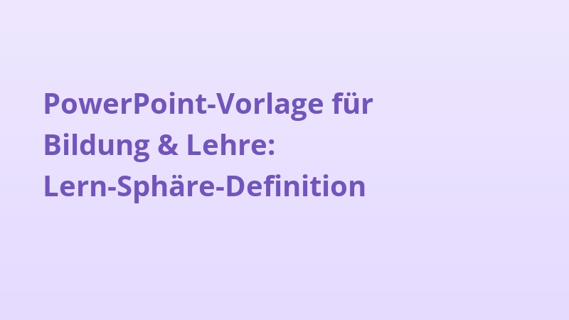 PowerPoint-Vorlage für Bildung & Lehre: Lern-Sphäre-Definition