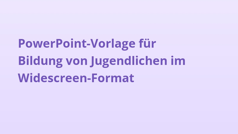 PowerPoint-Vorlage für Bildung von Jugendlichen im Widescreen-Format
