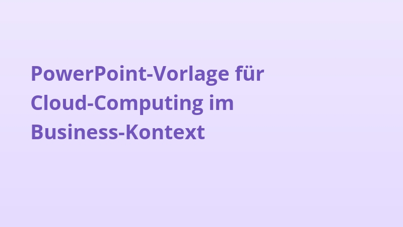 PowerPoint-Vorlage für Cloud-Computing im Business-Kontext