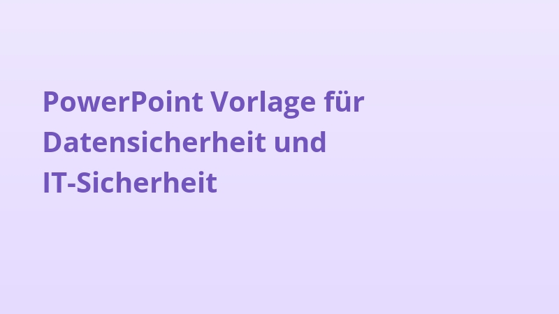 PowerPoint Vorlage für Datensicherheit und IT-Sicherheit