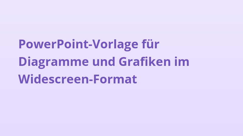 PowerPoint-Vorlage für Diagramme und Grafiken im Widescreen-Format