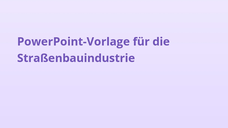 PowerPoint-Vorlage für die Straßenbauindustrie