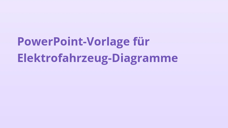 PowerPoint-Vorlage für Elektrofahrzeug-Diagramme