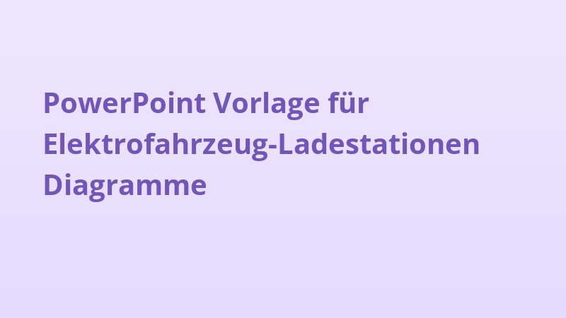 PowerPoint Vorlage für Elektrofahrzeug-Ladestationen Diagramme