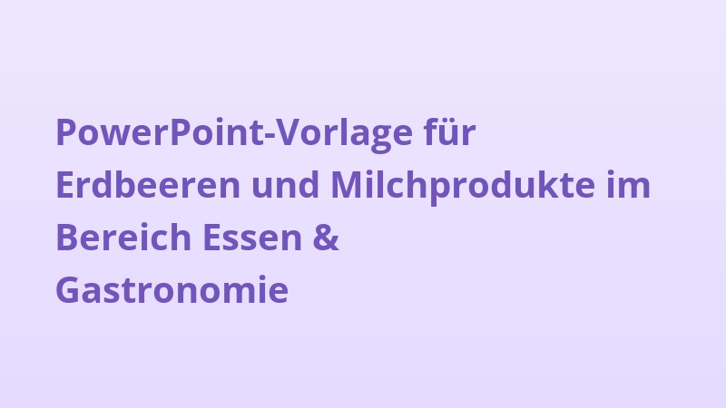 PowerPoint-Vorlage für Erdbeeren und Milchprodukte im Bereich Essen & Gastronomie