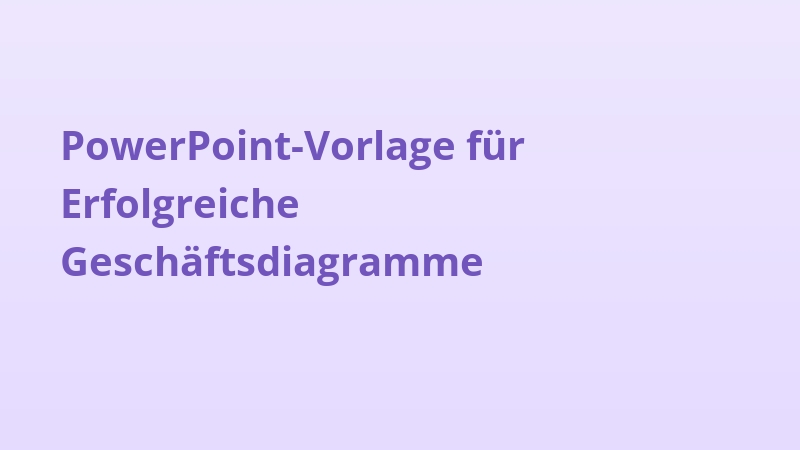 PowerPoint-Vorlage für Erfolgreiche Geschäftsdiagramme