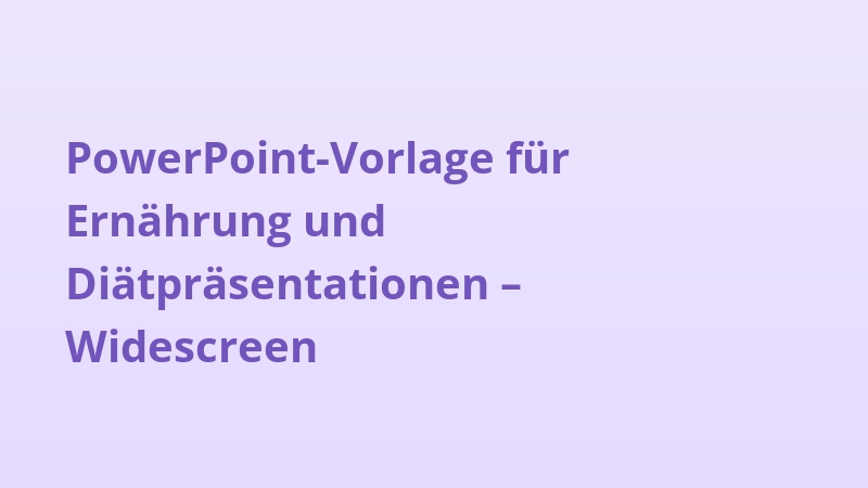 PowerPoint-Vorlage für Ernährung und Diätpräsentationen – Widescreen