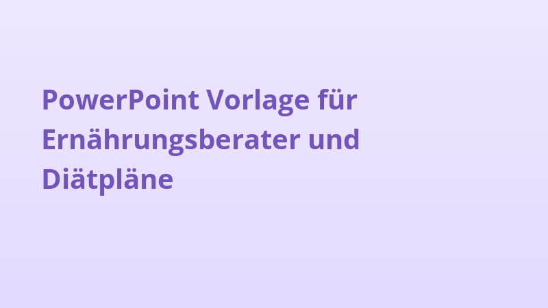 PowerPoint Vorlage für Ernährungsberater und Diätpläne