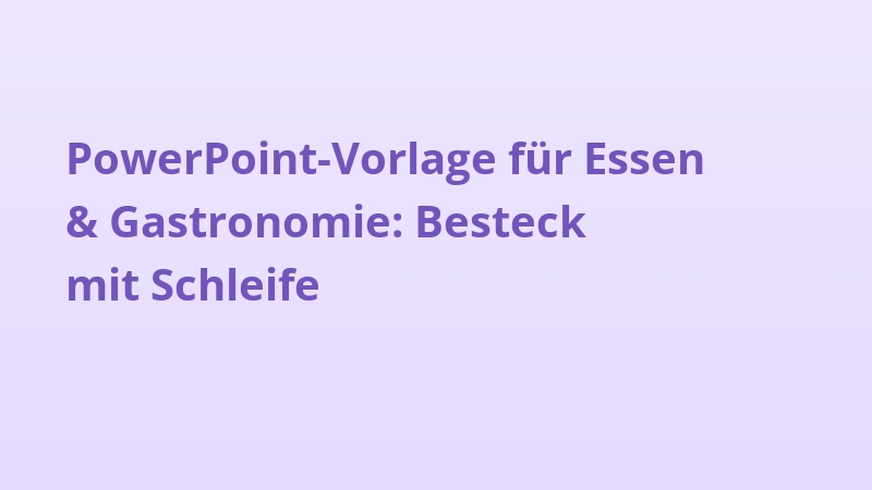 PowerPoint-Vorlage für Essen & Gastronomie: Besteck mit Schleife
