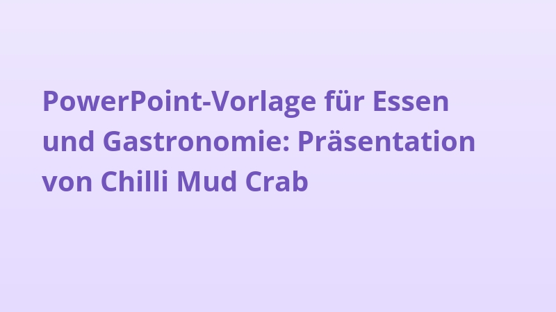 PowerPoint-Vorlage für Essen und Gastronomie: Präsentation von Chilli Mud Crab