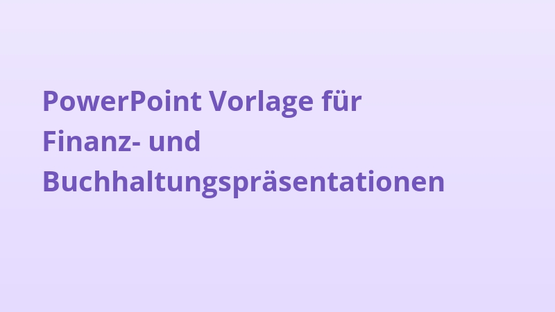 PowerPoint Vorlage für Finanz- und Buchhaltungspräsentationen