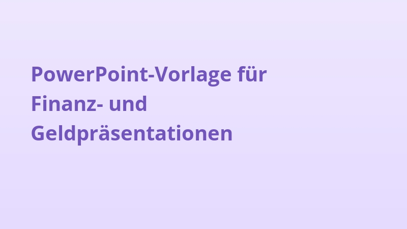 PowerPoint-Vorlage für Finanz- und Geldpräsentationen