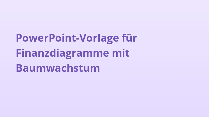 PowerPoint-Vorlage für Finanzdiagramme mit Baumwachstum
