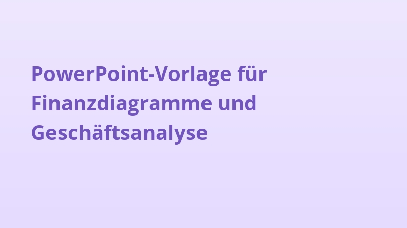 PowerPoint-Vorlage für Finanzdiagramme und Geschäftsanalyse