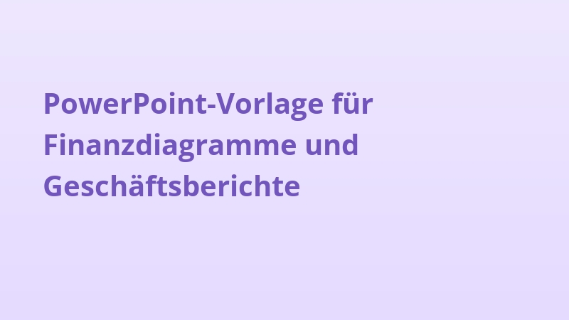 PowerPoint-Vorlage für Finanzdiagramme und Geschäftsberichte