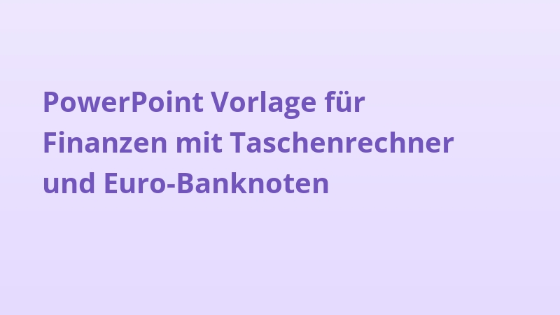 PowerPoint Vorlage für Finanzen mit Taschenrechner und Euro-Banknoten