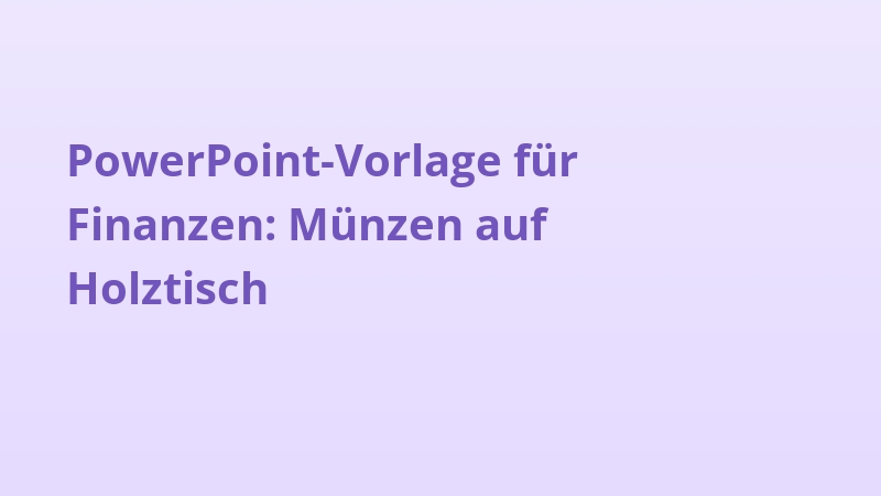 PowerPoint-Vorlage für Finanzen: Münzen auf Holztisch