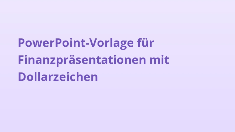 PowerPoint-Vorlage für Finanzpräsentationen mit Dollarzeichen
