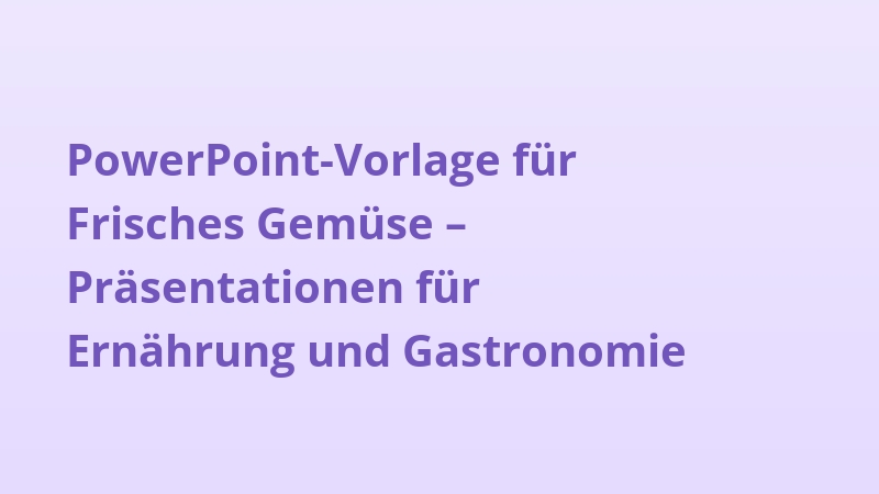 PowerPoint-Vorlage für Frisches Gemüse – Präsentationen für Ernährung und Gastronomie