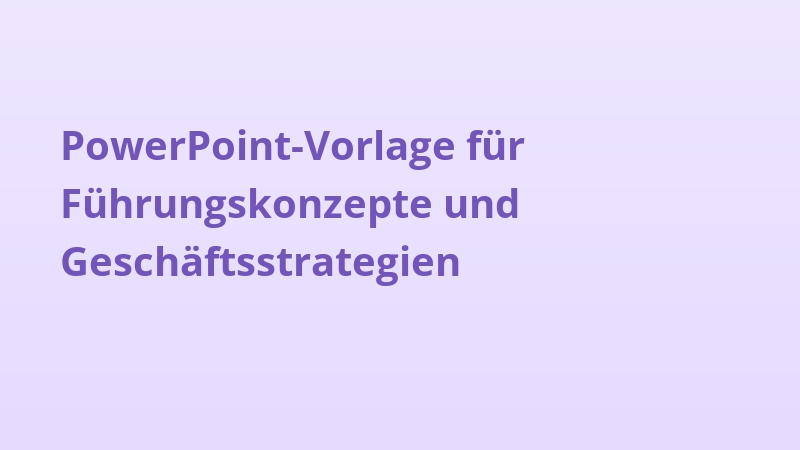 PowerPoint-Vorlage für Führungskonzepte und Geschäftsstrategien