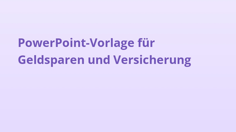 PowerPoint-Vorlage für Geldsparen und Versicherung