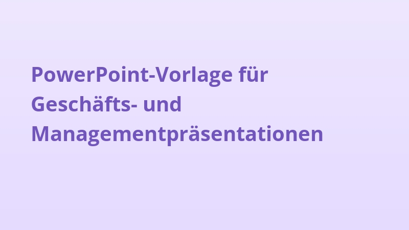PowerPoint Vorlage für Geschäfts- und Managementpräsentationen