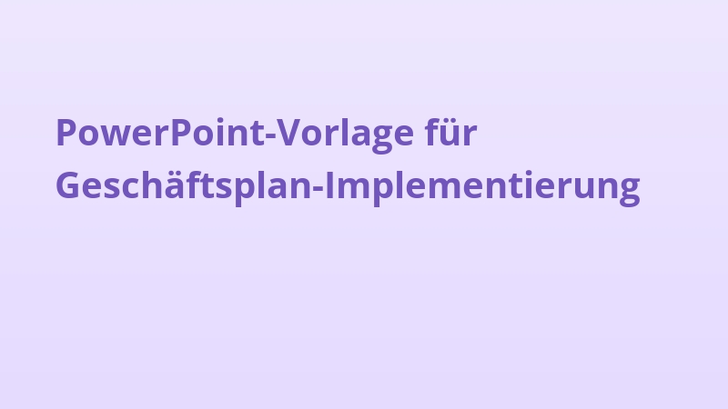 PowerPoint-Vorlage für Geschäftsplan-Implementierung