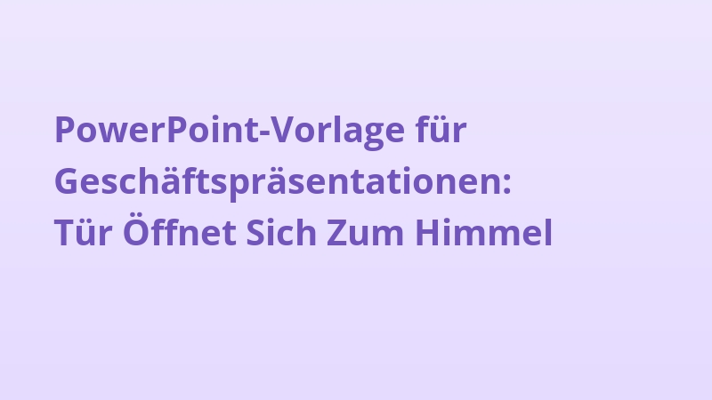 PowerPoint-Vorlage für Geschäftspräsentationen: Tür Öffnet Sich Zum Himmel