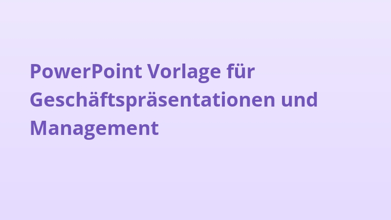 PowerPoint Vorlage für Geschäftspräsentationen und Management