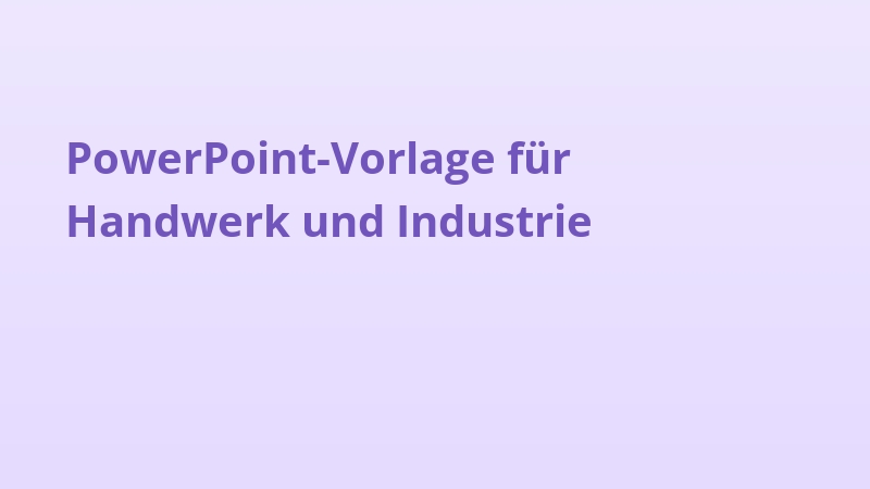 PowerPoint-Vorlage für Handwerk und Industrie