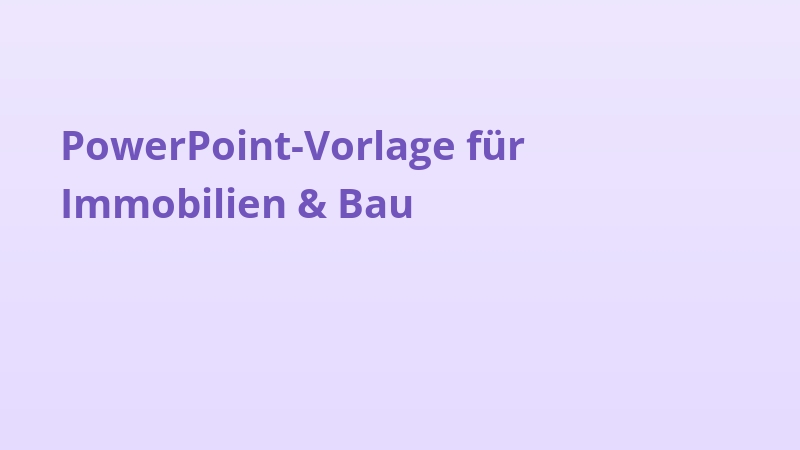 PowerPoint-Vorlage für Immobilien & Bau