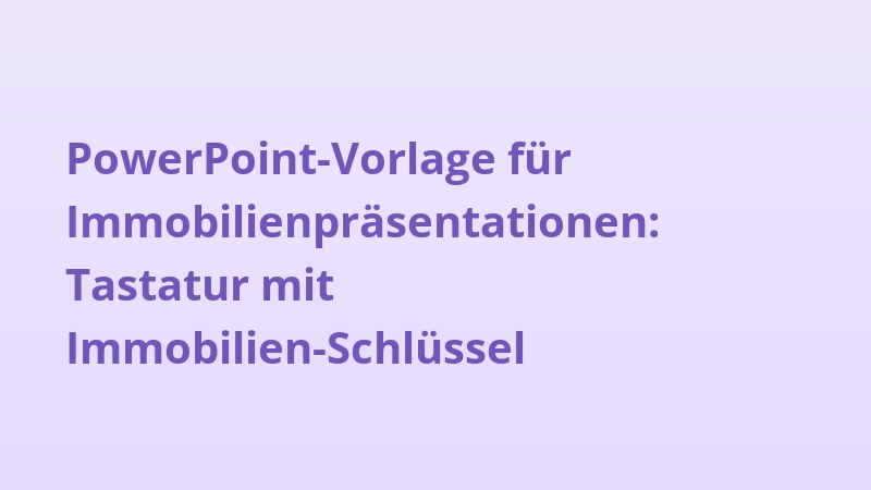 PowerPoint-Vorlage für Immobilienpräsentationen: Tastatur mit Immobilien-Schlüssel