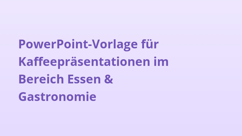 PowerPoint-Vorlage für Kaffeepräsentationen im Bereich Essen & Gastronomie