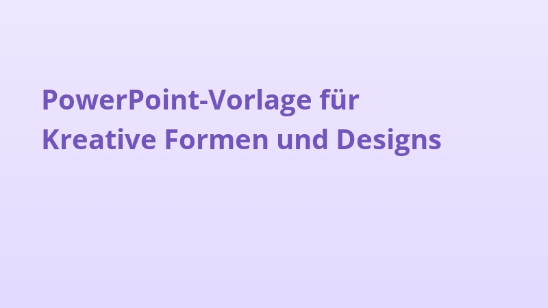 PowerPoint-Vorlage für Kreative Formen und Designs