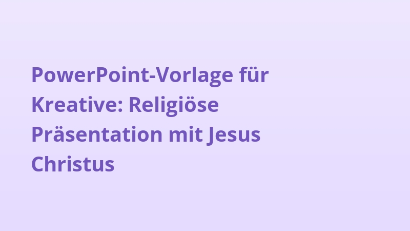 PowerPoint-Vorlage für Kreative: Religiöse Präsentation mit Jesus Christus