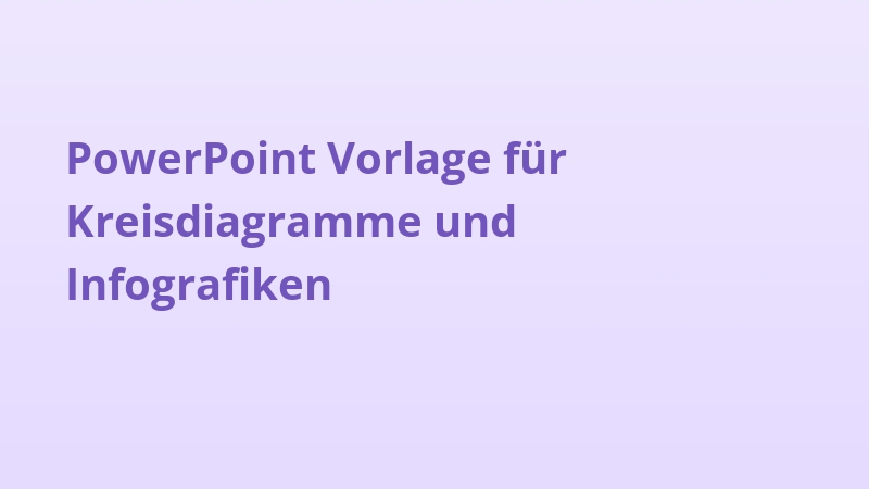 PowerPoint Vorlage für Kreisdiagramme und Infografiken