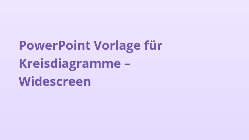 PowerPoint Vorlage für Kreisdiagramme – Widescreen