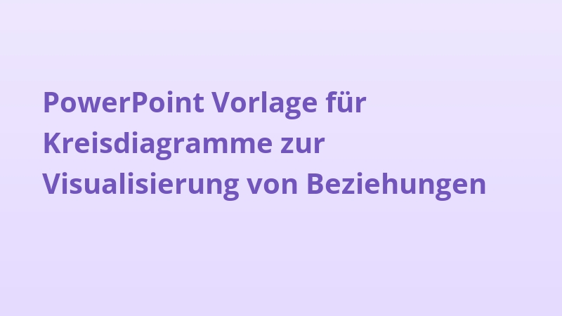 PowerPoint Vorlage für Kreisdiagramme zur Visualisierung von Beziehungen
