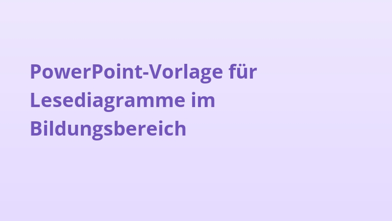PowerPoint-Vorlage für Lesediagramme im Bildungsbereich