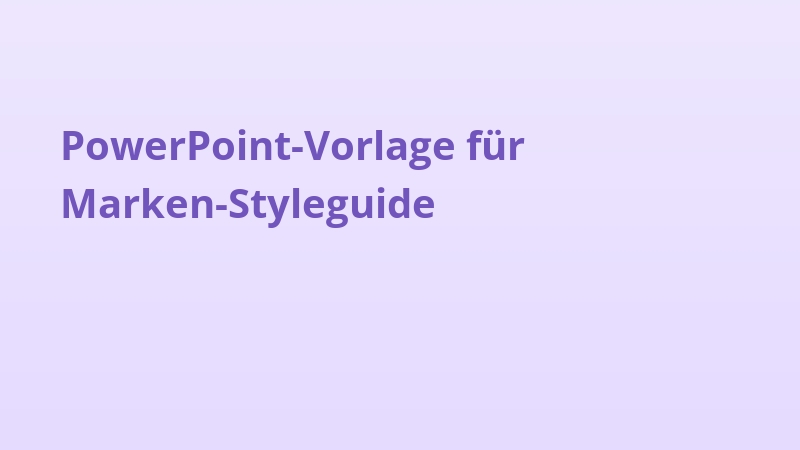 PowerPoint-Vorlage für Marken-Styleguide