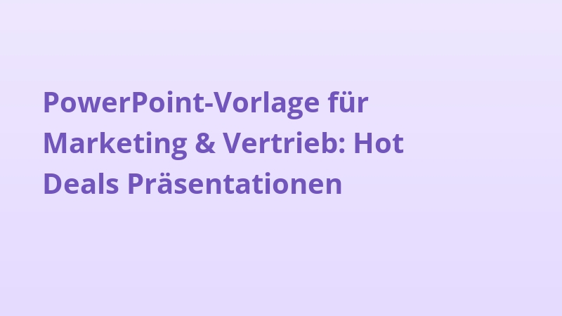 PowerPoint-Vorlage für Marketing & Vertrieb: Hot Deals Präsentationen